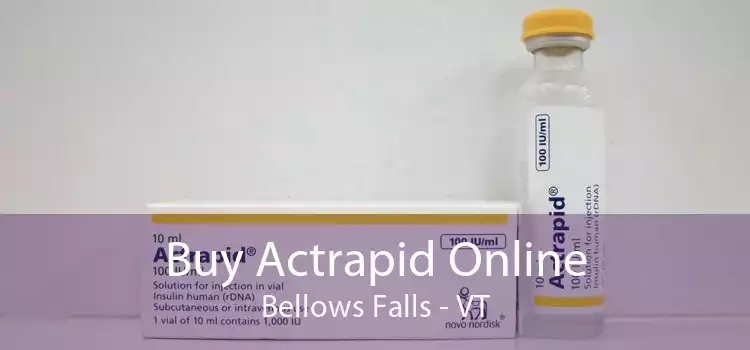 Buy Actrapid Online Bellows Falls - VT