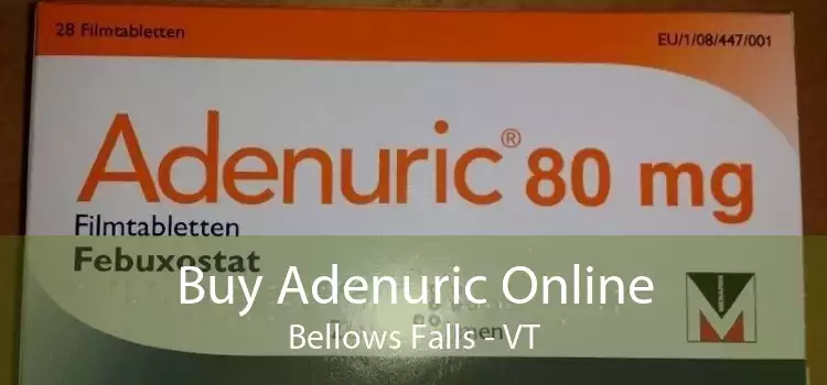 Buy Adenuric Online Bellows Falls - VT