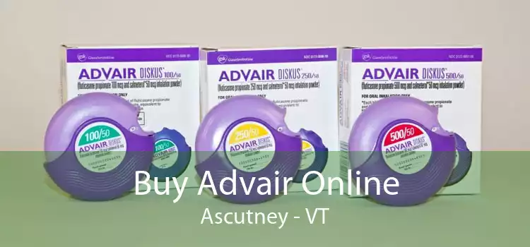 Buy Advair Online Ascutney - VT