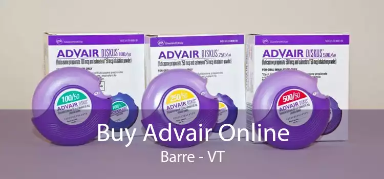 Buy Advair Online Barre - VT
