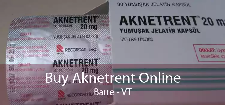 Buy Aknetrent Online Barre - VT