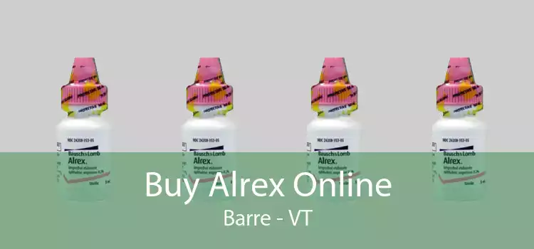 Buy Alrex Online Barre - VT