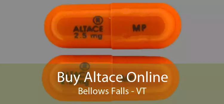Buy Altace Online Bellows Falls - VT