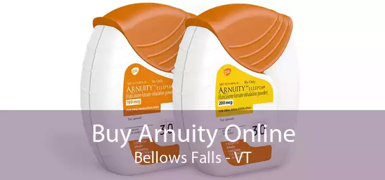 Buy Arnuity Online Bellows Falls - VT
