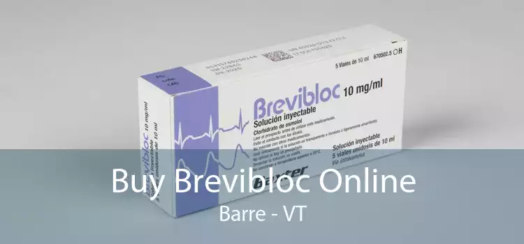 Buy Brevibloc Online Barre - VT