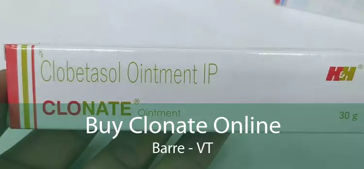 Buy Clonate Online Barre - VT