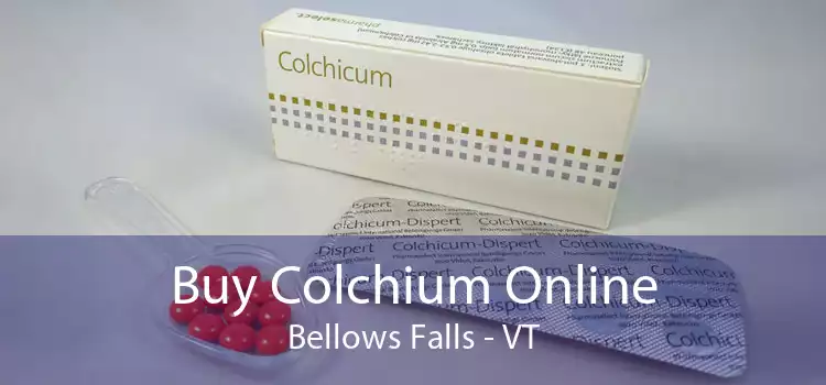 Buy Colchium Online Bellows Falls - VT