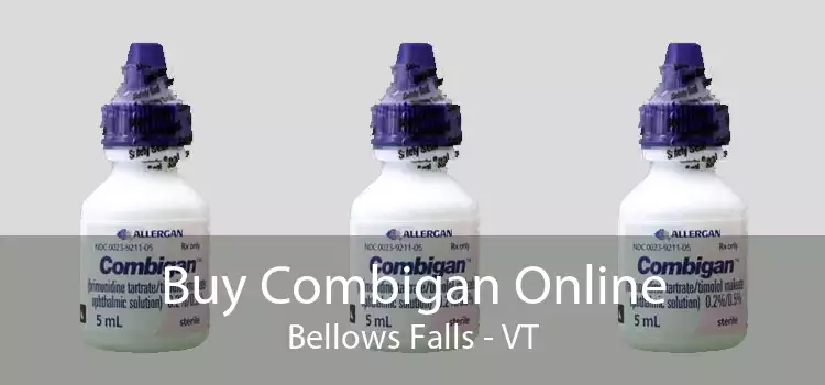 Buy Combigan Online Bellows Falls - VT