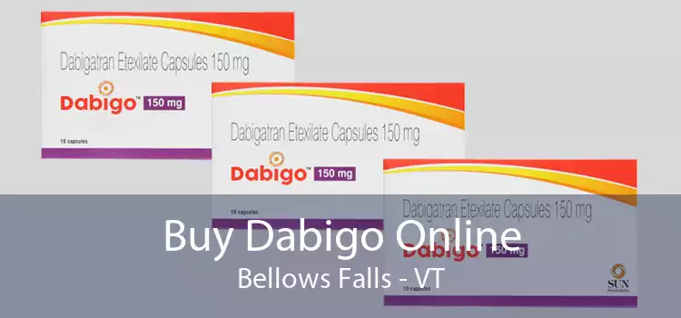 Buy Dabigo Online Bellows Falls - VT