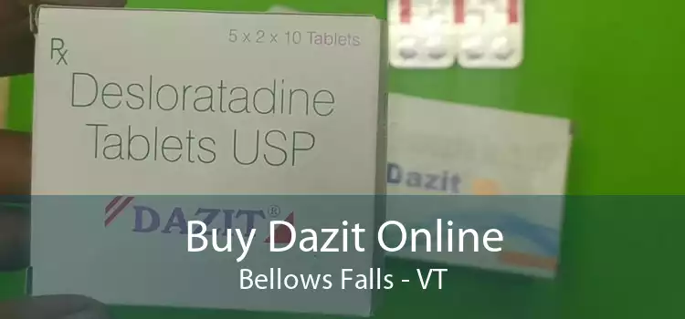 Buy Dazit Online Bellows Falls - VT