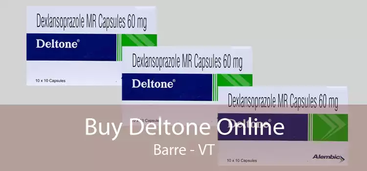 Buy Deltone Online Barre - VT