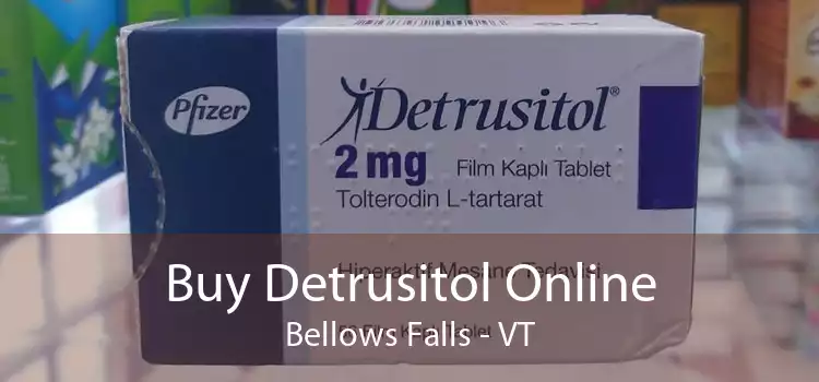 Buy Detrusitol Online Bellows Falls - VT