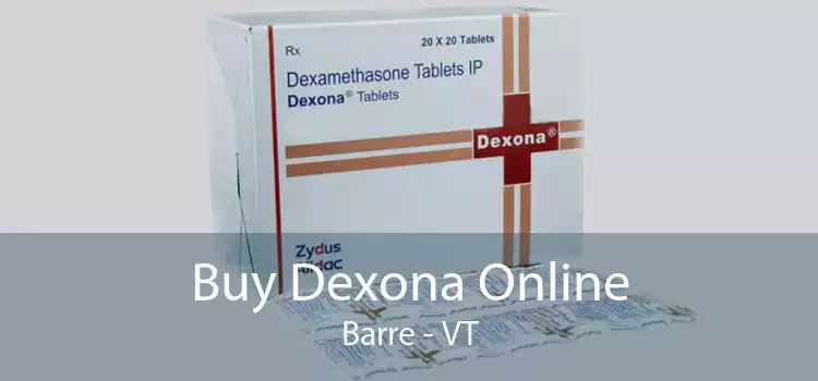 Buy Dexona Online Barre - VT
