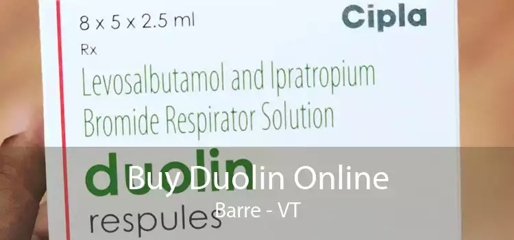Buy Duolin Online Barre - VT