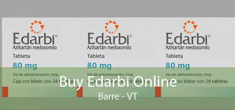 Buy Edarbi Online Barre - VT