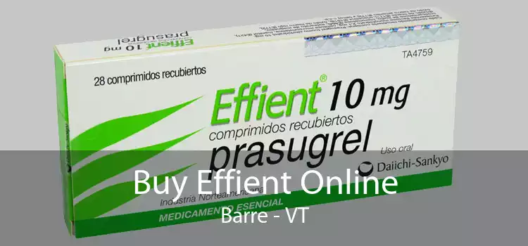 Buy Effient Online Barre - VT