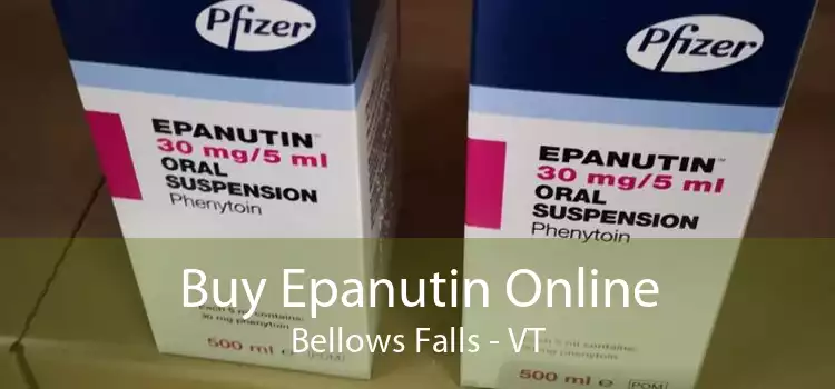 Buy Epanutin Online Bellows Falls - VT
