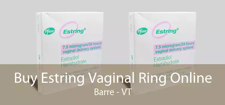 Buy Estring Vaginal Ring Online Barre - VT