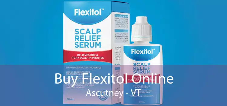 Buy Flexitol Online Ascutney - VT