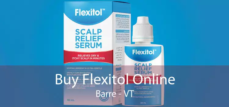 Buy Flexitol Online Barre - VT