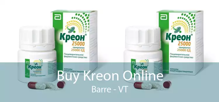 Buy Kreon Online Barre - VT