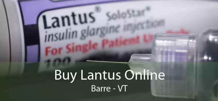 Buy Lantus Online Barre - VT