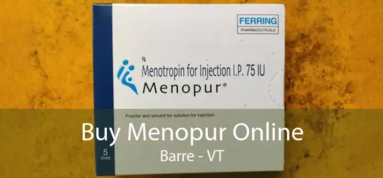 Buy Menopur Online Barre - VT