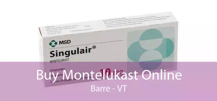 Buy Montelukast Online Barre - VT