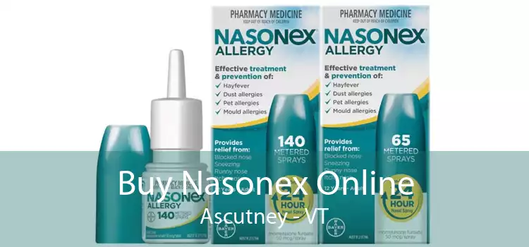 Buy Nasonex Online Ascutney - VT