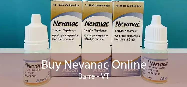 Buy Nevanac Online Barre - VT