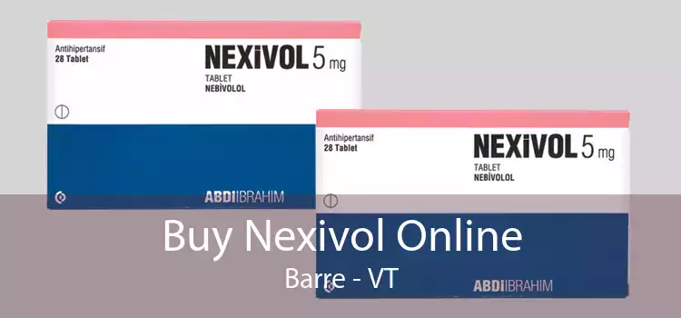 Buy Nexivol Online Barre - VT