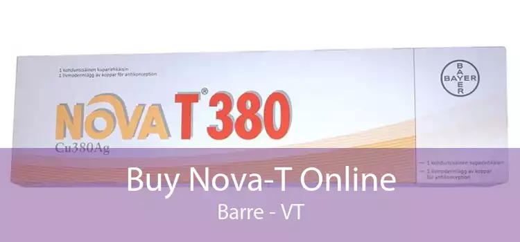 Buy Nova-T Online Barre - VT