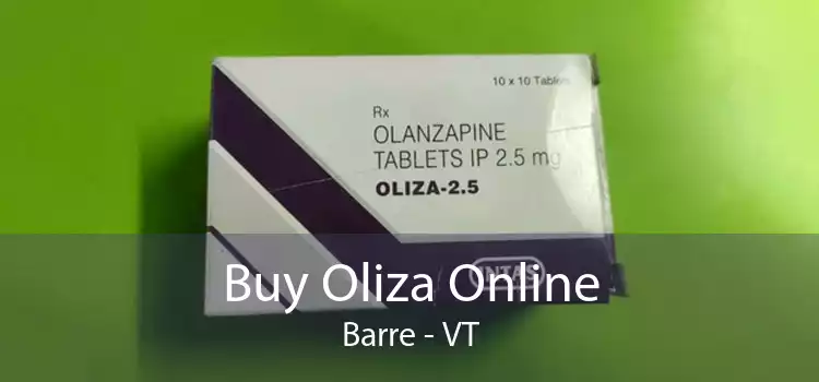 Buy Oliza Online Barre - VT