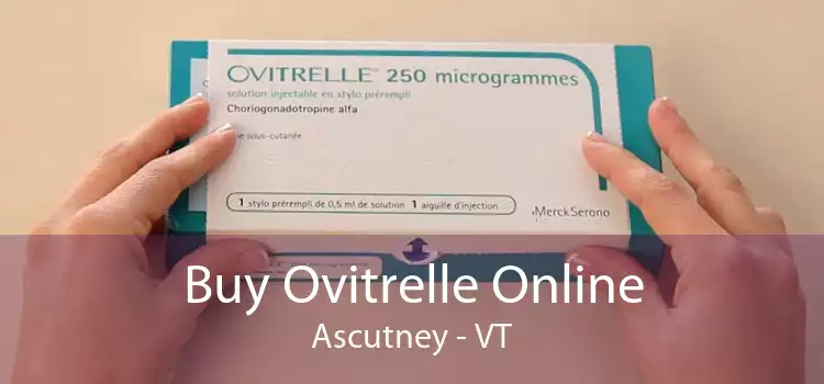 Buy Ovitrelle Online Ascutney - VT