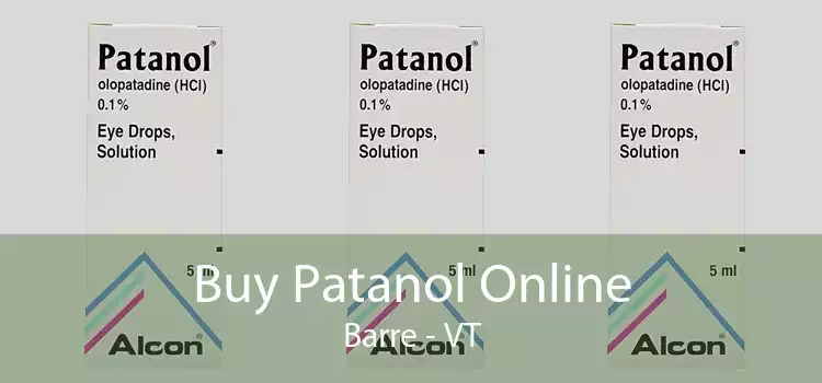 Buy Patanol Online Barre - VT