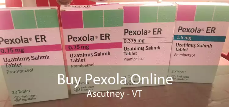 Buy Pexola Online Ascutney - VT