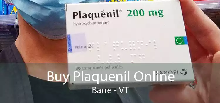 Buy Plaquenil Online Barre - VT