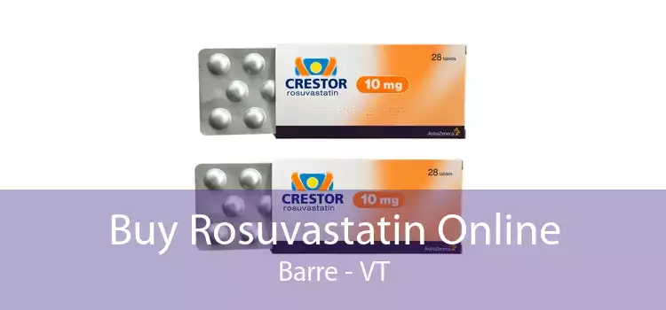 Buy Rosuvastatin Online Barre - VT
