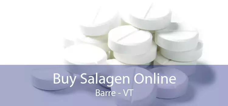 Buy Salagen Online Barre - VT