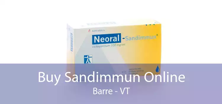 Buy Sandimmun Online Barre - VT