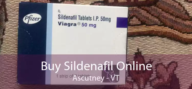 Buy Sildenafil Online Ascutney - VT