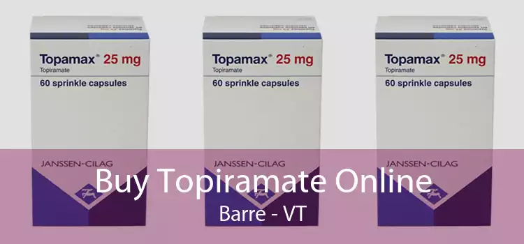 Buy Topiramate Online Barre - VT