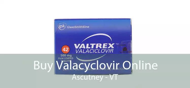 Buy Valacyclovir Online Ascutney - VT
