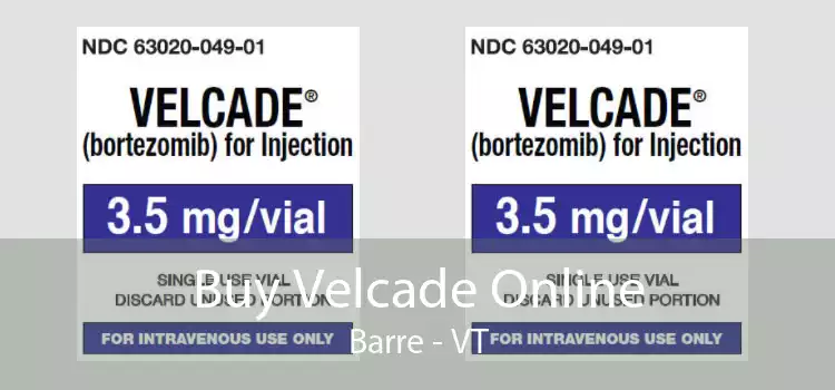 Buy Velcade Online Barre - VT