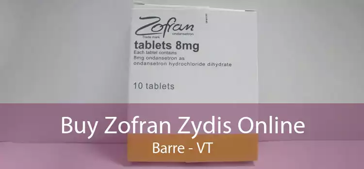 Buy Zofran Zydis Online Barre - VT