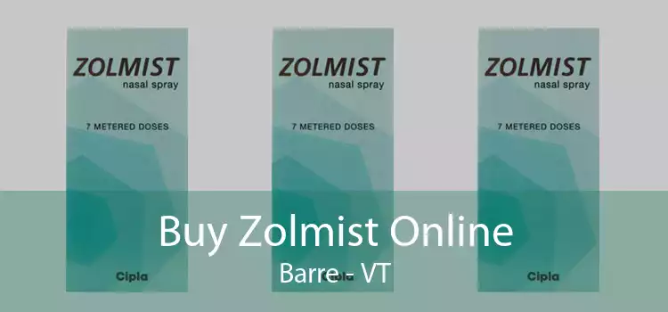 Buy Zolmist Online Barre - VT