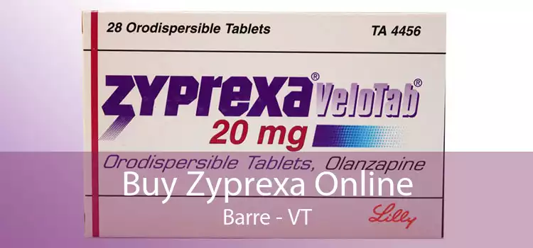 Buy Zyprexa Online Barre - VT